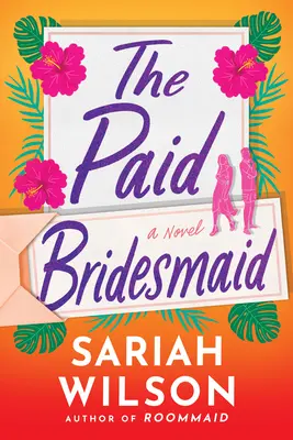 La demoiselle d'honneur payée - The Paid Bridesmaid