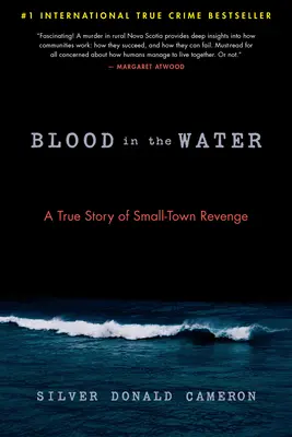 Du sang dans l'eau : Une histoire vraie de vengeance dans une petite ville - Blood in the Water: A True Story of Small-Town Revenge