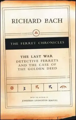 La dernière guerre : Les furets détectives et l'affaire de l'acte d'or - The Last War: Detective Ferrets and the Case of the Golden Deed