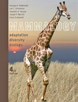 Mammalogie - Adaptation, diversité, écologie (Feldhamer George A. (Dr.)) - Mammalogy - Adaptation, Diversity, Ecology (Feldhamer George A. (Dr.))