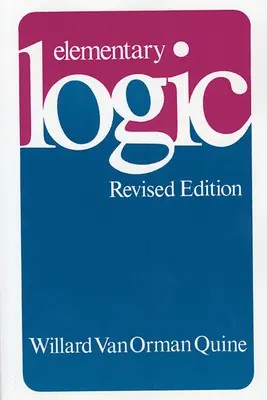 Logique élémentaire : Édition révisée (révisée) - Elementary Logic: Revised Edition (Revised)