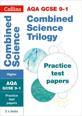 Collins GCSE 9-1 Revision - Aqa GCSE 9-1 Combined Science Higher Practice Test Papers (en anglais) - Collins GCSE 9-1 Revision - Aqa GCSE 9-1 Combined Science Higher Practice Test Papers