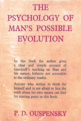 La psychologie de l'évolution possible de l'homme - The Psychology of Man's Possible Evolution