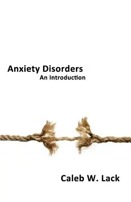 Les troubles anxieux : Une introduction - Anxiety Disorders: An Introduction