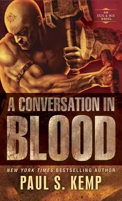 Une conversation dans le sang : Un roman d'Egil et Nix - A Conversation in Blood: An Egil & Nix Novel