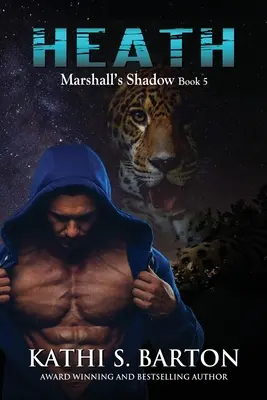 Heath : L'ombre de Marshall - Romance Jaguar Shapeshifter - Heath: Marshall's Shadow - Jaguar Shapeshifter Romance