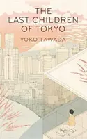 Les derniers enfants de Tokyo - Last Children of Tokyo