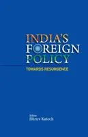 La politique étrangère de l'Inde vers la résurgence - India's Foreign Policy Towards Resurgence