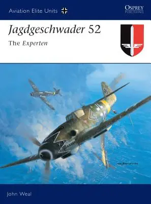 Jagdgeschwader 52 : Les Experten - Jagdgeschwader 52: The Experten
