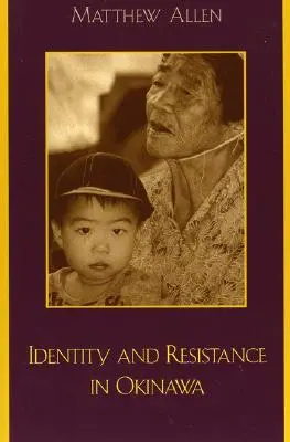 Identité et résistance à Okinawa - Identity and Resistance in Okinawa