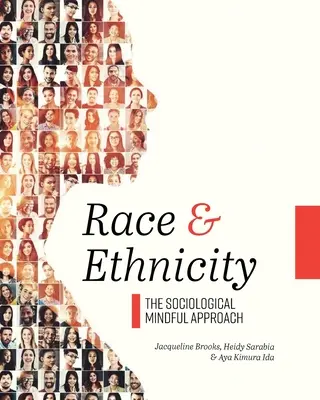 Race et ethnicité : L'approche sociologique de l'esprit - Race and Ethnicity: The Sociological Mindful Approach