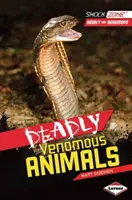 Animaux venimeux mortels - Deadly Venomous Animals