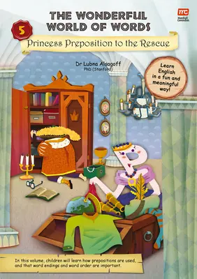 Le monde merveilleux des mots : La préposition de la princesse à la rescousse, 5 - The Wonderful World of Words: Princess Preposition to the Rescue, 5