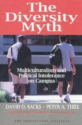 Le mythe de la diversité : multiculturalisme et intolérance politique sur les campus - The Diversity Myth: Multiculturalism and Political Intolerance on Campus