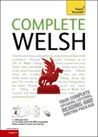 Cours complet de gallois pour débutants et intermédiaires - Apprendre à lire, écrire, parler et comprendre une nouvelle langue avec Teach Yourself - Complete Welsh Beginner to Intermediate Book and Audio Course - Learn to Read, Write, Speak and Understand a New Language with Teach Yourself