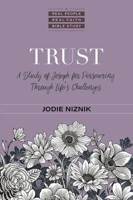 Confiance : Une étude de Joseph pour persévérer à travers les défis de la vie - Trust: A Study of Joseph for Persevering Through Life's Challenges