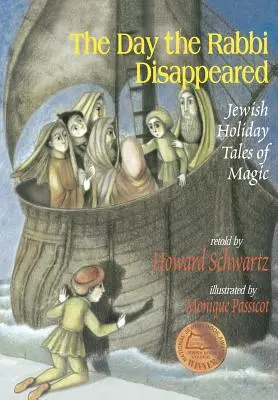 Le jour où le rabbin a disparu : Les contes magiques des fêtes juives - The Day the Rabbi Disappeared: Jewish Holiday Tales of Magic