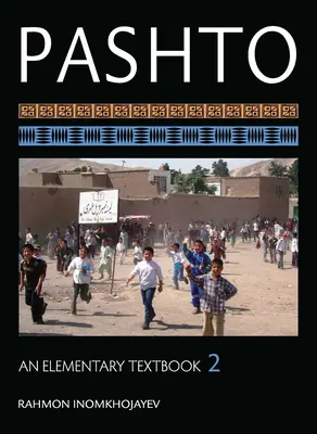 Pashto : Un manuel élémentaire, volume 2 [avec CDROM] - Pashto: An Elementary Textbook, Volume 2 [With CDROM]