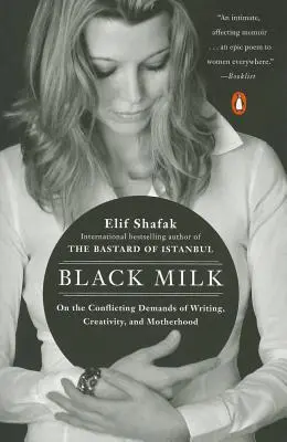Black Milk : Les exigences contradictoires de l'écriture, de la créativité et de la maternité - Black Milk: On the Conflicting Demands of Writing, Creativity, and Motherhood