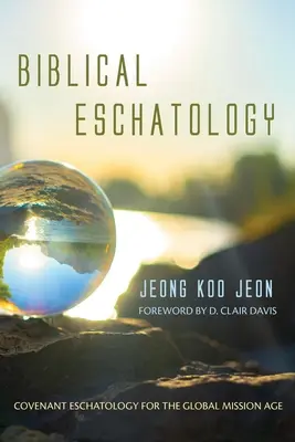 L'eschatologie biblique - Biblical Eschatology