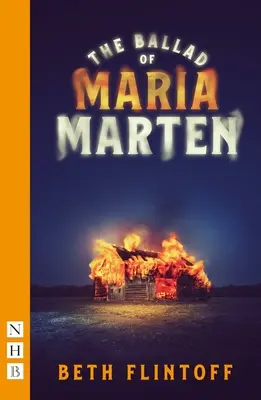 Ballade de Maria Marten (NHB Modern Plays) - Ballad of Maria Marten (NHB Modern Plays)