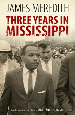 Trois ans au Mississippi - Three Years in Mississippi