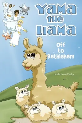 Yama le lama - En route pour Bethléem - Yama the Llama--Off to Bethlehem