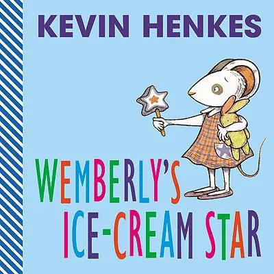 L'étoile de la glace de Wemberly - Wemberly's Ice-Cream Star