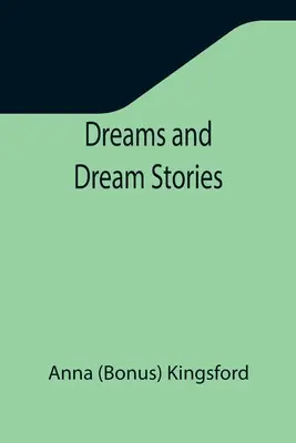 Rêves et récits de rêves - Dreams and Dream Stories