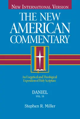 Daniel, 18 : Exposition exégétique et théologique de l'Écriture Sainte - Daniel, 18: An Exegetical and Theological Exposition of Holy Scripture