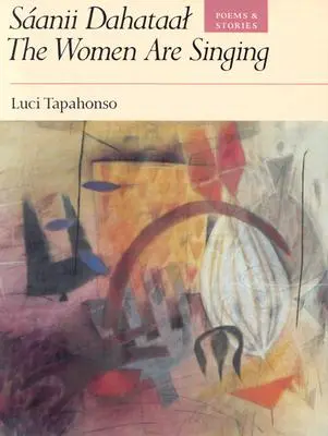 Sanii Dahataal/Les femmes chantent, 23 : Poèmes et histoires - Sanii Dahataal/The Women Are Singing, 23: Poems and Stories