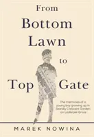 From Bottom Lawn To Top Gate - les souvenirs d'un jeune garçon qui a grandi dans le jardin Stanley Crescent à Ladbroke Grove - From Bottom Lawn To Top Gate - the memories of a young boy growing up in Stanley Crescent Garden on Ladbroke Grove