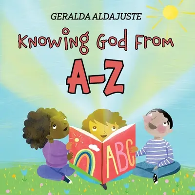 Connaître Dieu de A à Z - Knowing God From A-Z