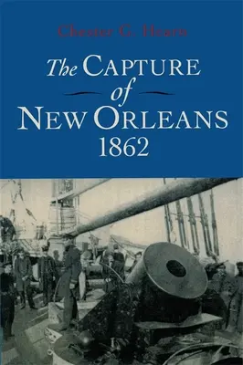 La prise de la Nouvelle-Orléans en 1862 - The Capture of New Orleans 1862
