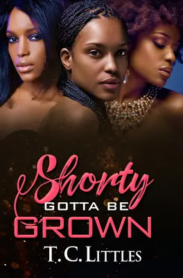 La vie de l'homme - Shorty Gotta Be Grown