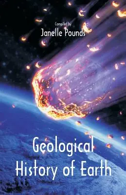 Histoire géologique de la Terre - Geological History of Earth