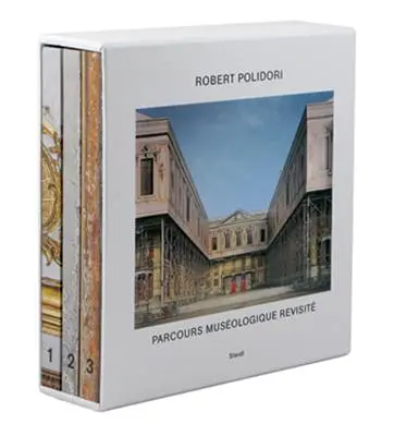 Robert Polidori : Parcours Musologique Revisit - Robert Polidori: Parcours Musologique Revisit