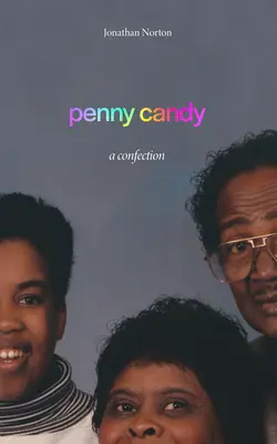 Penny Candy : Une confiserie - Penny Candy: A Confection