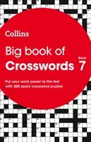 Le grand livre des mots croisés 7 - 300 mots croisés rapides - Big Book of Crosswords 7 - 300 Quick Crossword Puzzles