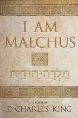 Je suis Malchus - I am Malchus