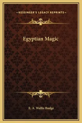 La magie égyptienne - Egyptian Magic