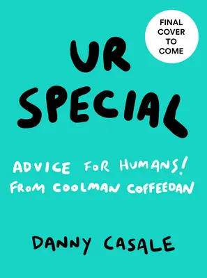 Ur Special : Conseils de Coolman Coffeedan aux humains - Ur Special: Advice for Humans from Coolman Coffeedan