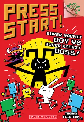 Super Rabbit Boy vs. Super Rabbit Boss ! Un livre de branches (Press Start ! #4), 4 - Super Rabbit Boy vs. Super Rabbit Boss!: A Branches Book (Press Start! #4), 4