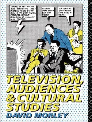 Télévision, publics et études culturelles - Television, Audiences and Cultural Studies