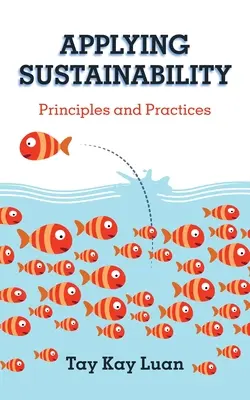 Appliquer la durabilité : Principes et pratiques - Applying Sustainability: Principles and Practices