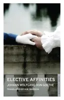 Affinités électives - Elective Affinities