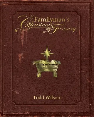 Le trésor de Noël du père de famille - The Familyman's Christmas Treasury