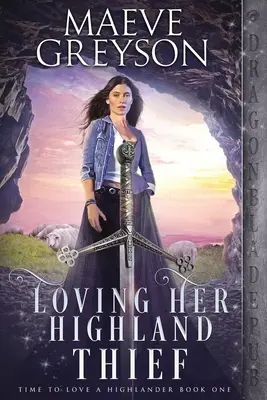 Aimer son voleur des Highlands - Loving Her Highland Thief