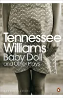 Baby Doll et autres pièces - Baby Doll and Other Plays