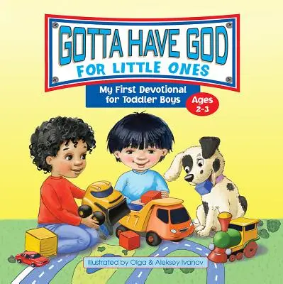 Enfants : Gotta Have God 7-Day Age 02-3 - Kidz: Gotta Have God 7-Day Age 02-3